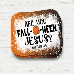 Are You Fall-O-Ween Jesus Sticker